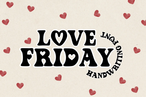 Love Friday Font for Creative Design