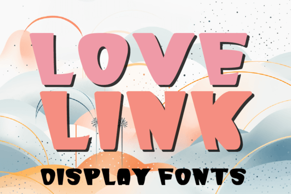 Love Link Font for Elegant Branding